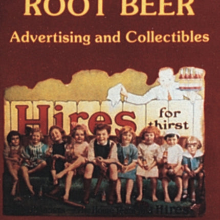 Root Beer Advertising and Collectibles