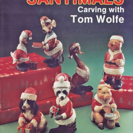 Santimals: Carving with Tom Wolfe