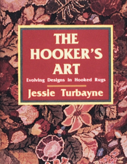 The Hooker's Art:: Evolving Designs in Hooked Rugs