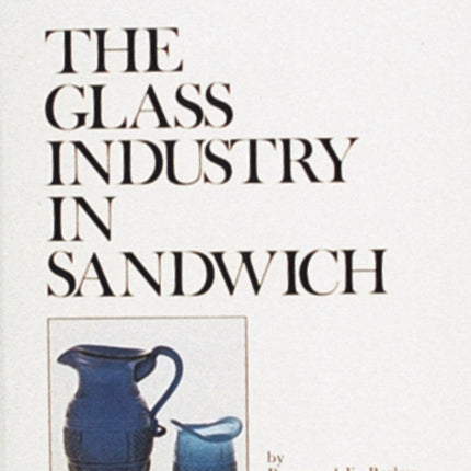 The Glass Industry in Sandwich