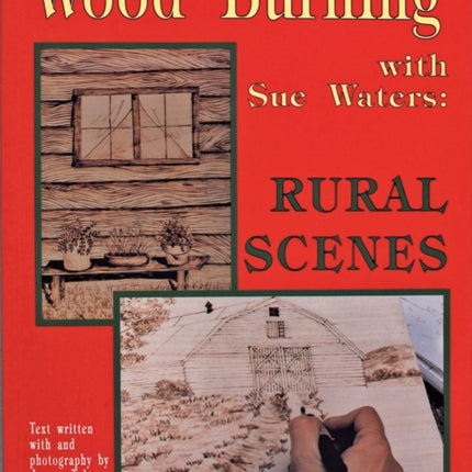 Wood Burning with Sue Waters: Rural Scenes