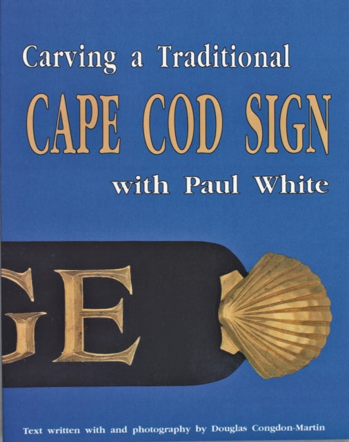 Carving a Traditional Cape Cod Sign