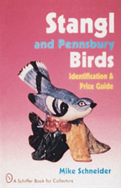 Stangl and Pennsbury Birds: Identification and Price Guide