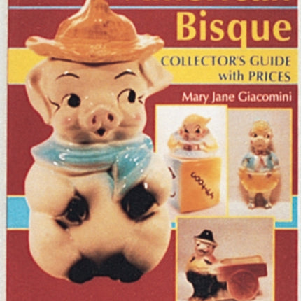 American Bisque: A Collector's Guide with Prices