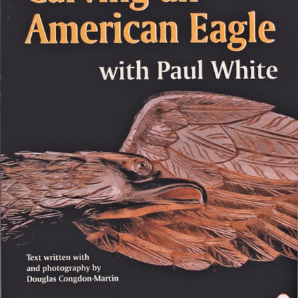 Carving an American Eagle with Paul White