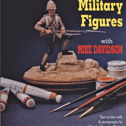 Painting Miniature Military Figures