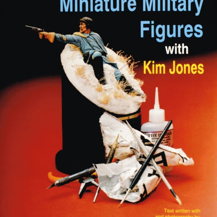 Sculpting Miniature Military Figures