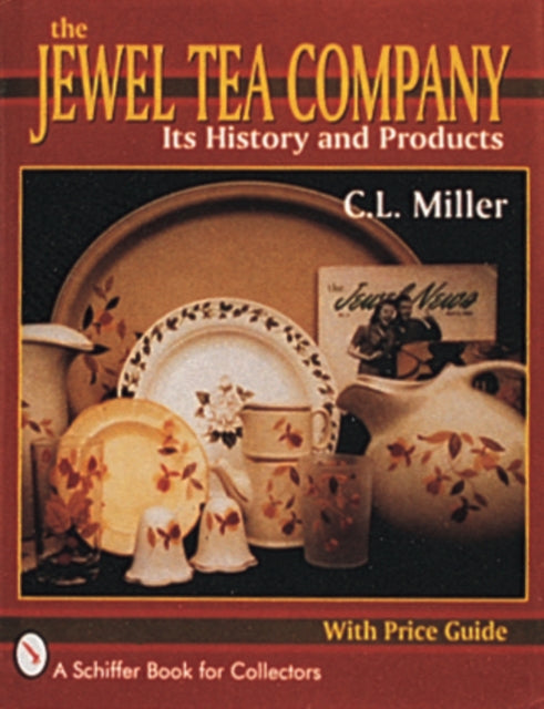 The Jewel Tea Company: Its History and Products