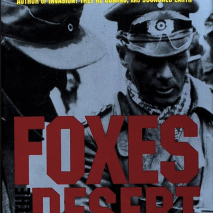 Foxes of the Desert: The Story of the Afrikakorps