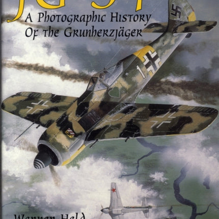 JG 54: A Photographic History of the Grunherzjäger