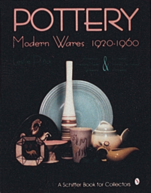 Pottery, Modern Wares 1920-1960