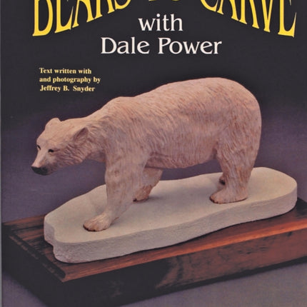 Bears to Carve with Dale Power