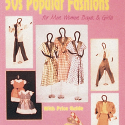 50s Popular Fashions: For Men, Women, Boys & Girls