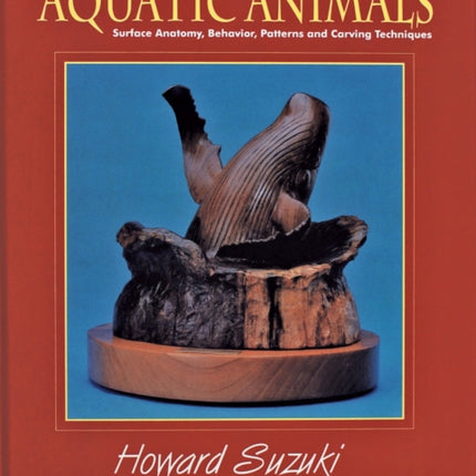 The Carver’s Book of Aquatic Animals