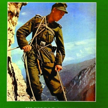 Weapons and Equipment of the German Mountain Troops in World War II