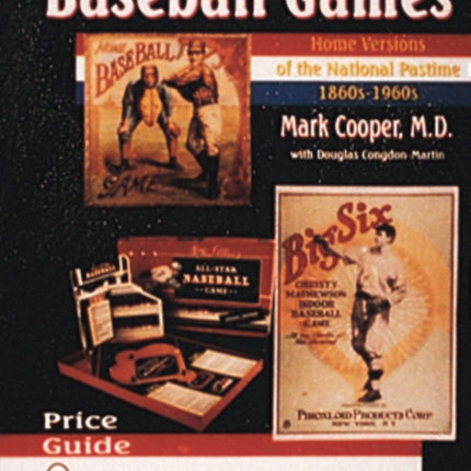 Baseball Games: Home Versions of the National Pastime, 1860s-1960s