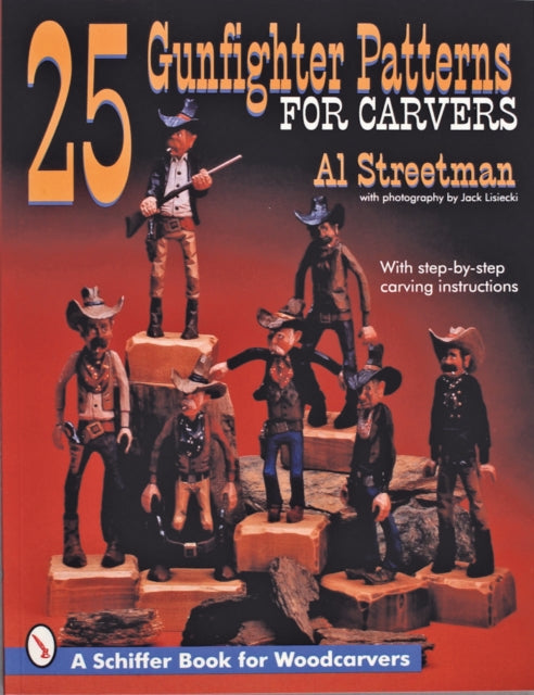 25 Gunfighter Patterns for Carvers