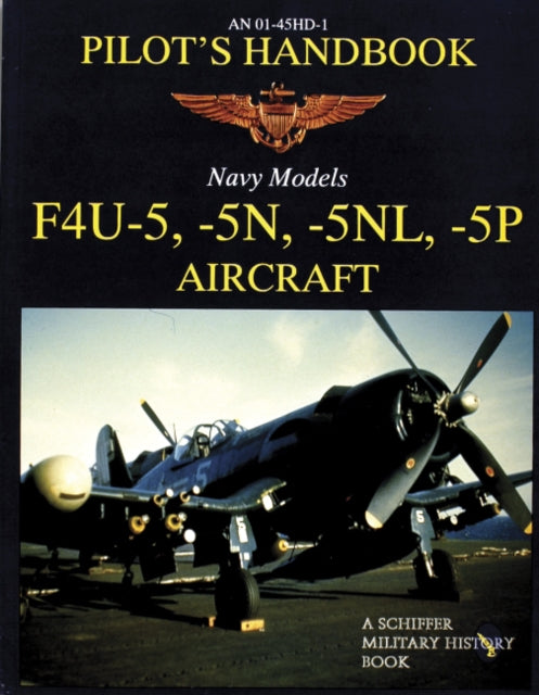 F4U-5, -5N, -5NL, -5P Pilots' Handbook