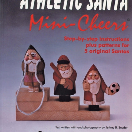 Ron Ransom Carves Athletic Santa Mini-Cheers©