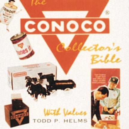 The Conoco® Collector's Bible