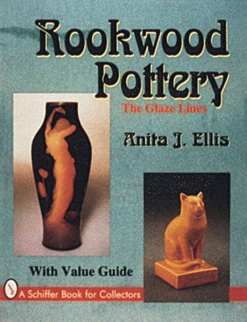 Rookwood Pottery: The Glaze Lines