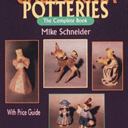 California Potteries: The Complete Book