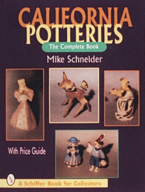 California Potteries: The Complete Book