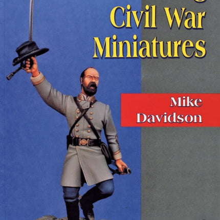 Painting Civil War Miniatures