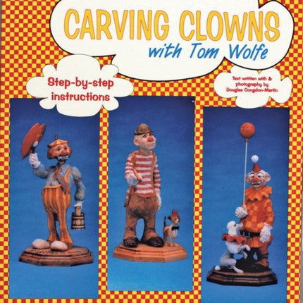 Carving Clowns with Tom Wolfe