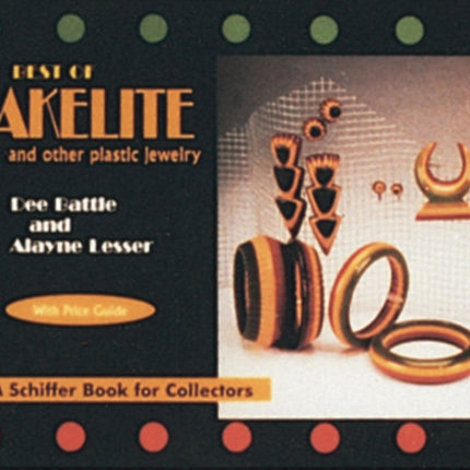 The Best of Bakelite and Other Plastic Jewelry