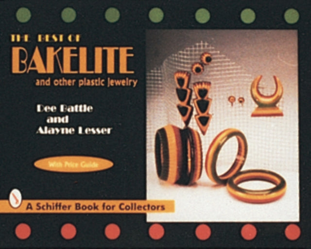 The Best of Bakelite and Other Plastic Jewelry