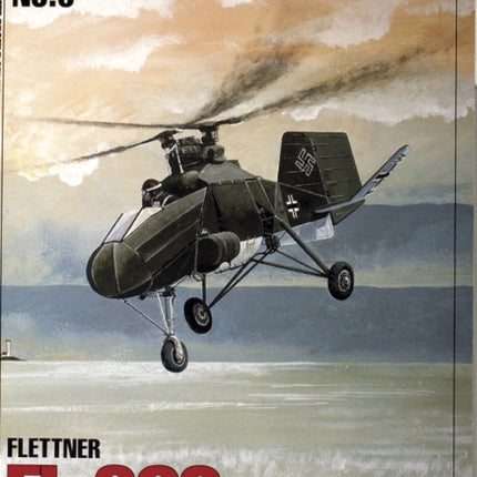 The Luftwaffe Profile Series, No. 6: Flettner Fl 282