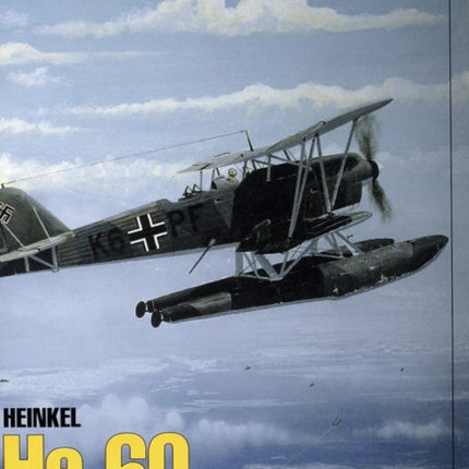 The Luftwaffe Profile Series: Number 7: Heinkel He 60