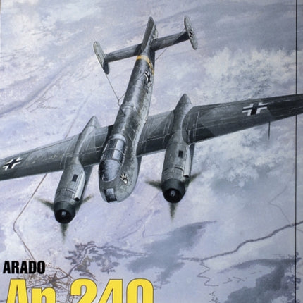 The Luftwaffe Profile Series, No. 8: Arado Ar 240