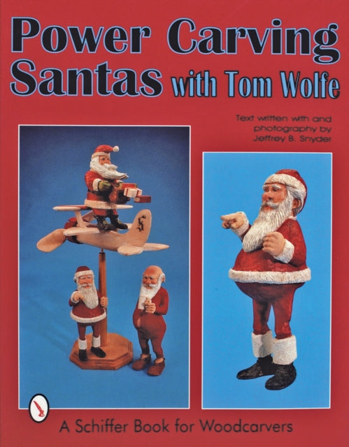 Power Carving Santas with Tom Wolfe