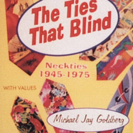 The Ties that Blind: Neckties, 1945-1975