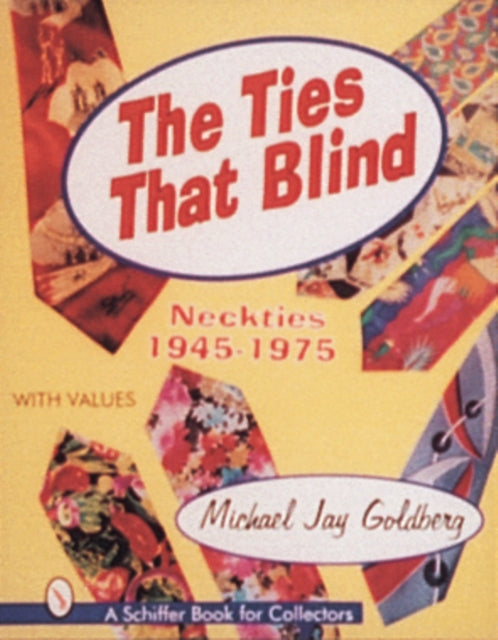 The Ties that Blind: Neckties, 1945-1975