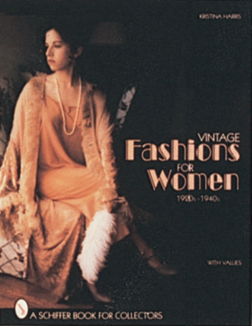 Vintage Fashions for Women: 1920s-1940s