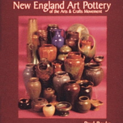 Fireworks: New England Art Pottery of the Arts and Crafts Movement