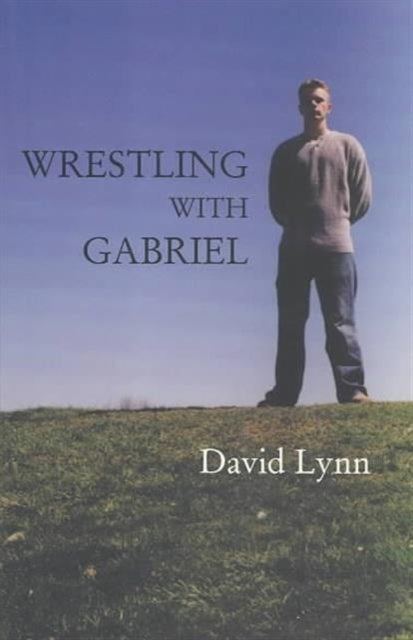 Wrestling with Gabriel Carnegie Mellon Series in Short Fiction