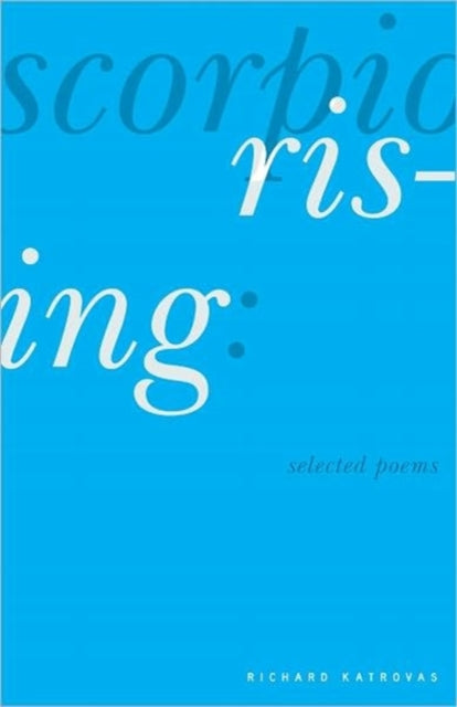 Scorpio Rising Selected Poems Carnegie Mellon Poetry