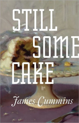 Still Some Cake Carnegie Mellon Poetry Paperback