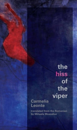 The Hiss of the Viper Carnegie Mellon Poetry in Translation