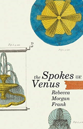 The Spokes of Venus Carnegie Mellon Classic Contemporary Series Poetry