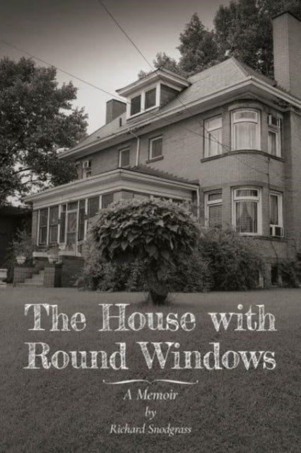 The House with Round Windows – A Memoir