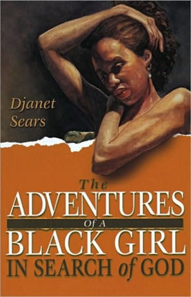 The Adventures of a Young Black Girl in Search of God