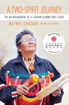 A TwoSpirit Journey  The Autobiography of a Lesbian OjibwaCree Elder
