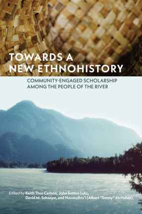 Towards a New Ethnohistory  CommunityEngaged