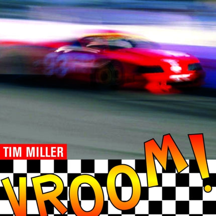 Vroom!: Motoring into the Wild World of Racing