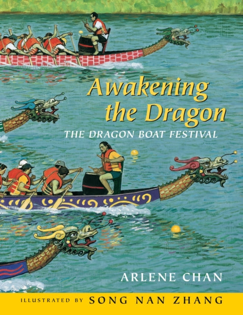 Awakening the Dragon: The Dragon Boat Festival